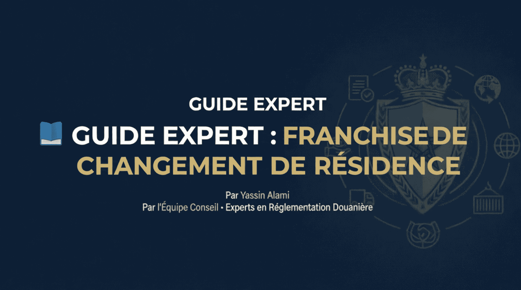 FRANCHISE DE CHANGEMENT DE RÉSIDENCE